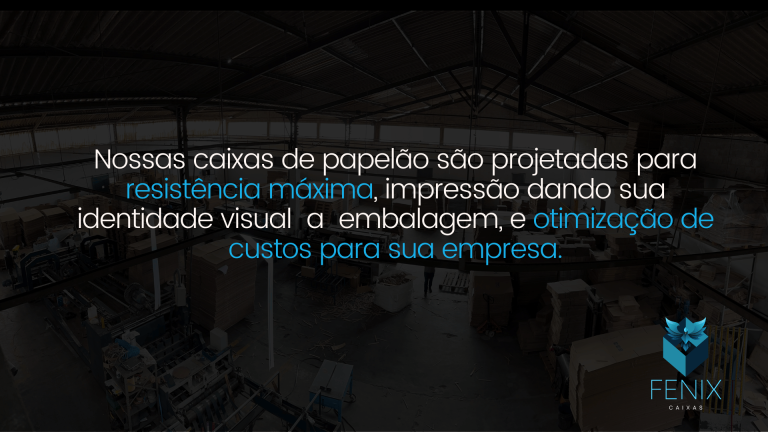 Fênix Caixas: produção de caixas de papelão