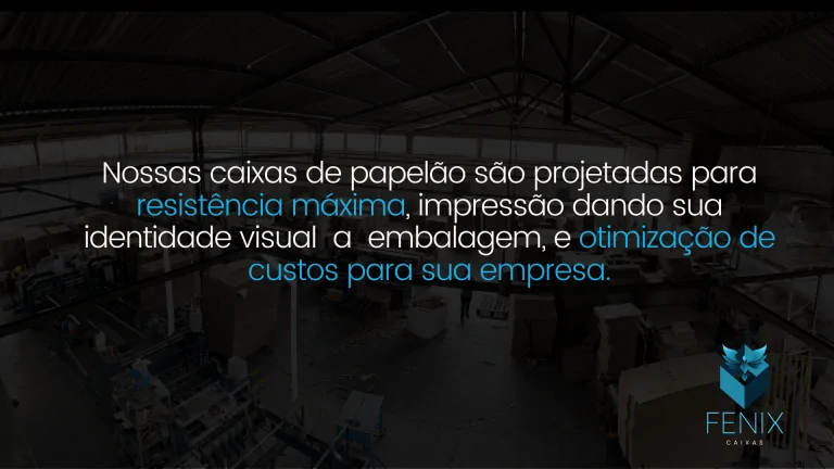 Fênix Caixas: produção de caixas de papelão